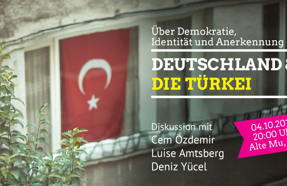 Deutschland und die Türkei – über Demokratie, Identität und Anerkennung – Diskussion mit Cem Özdemir, Luise Amtsberg und Deniz Yücel